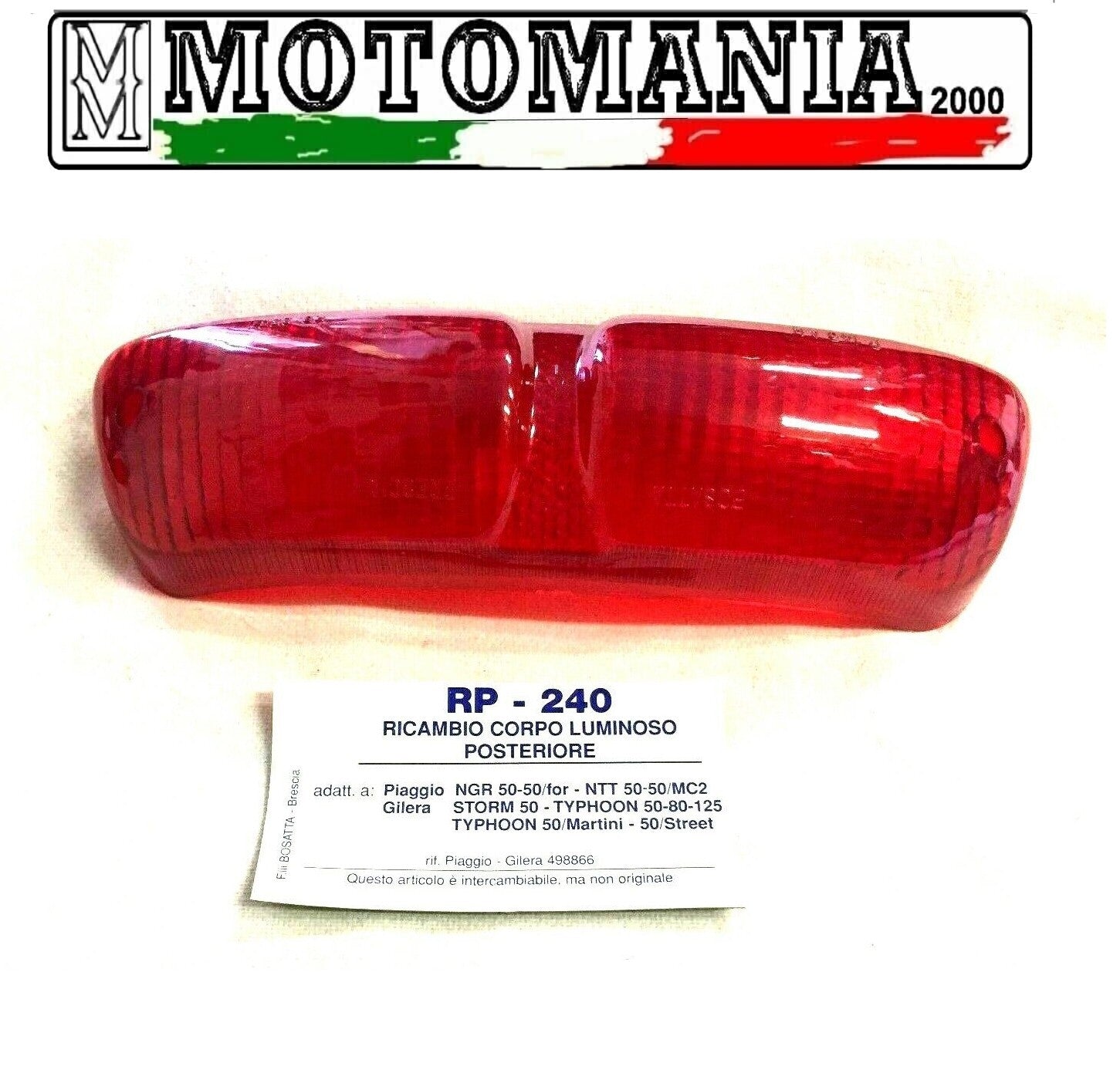 RP-240   TRASPARENTE FANALE POSTERIORE PIAGGIO NRG 50-NTT-50 -GILERA STORM 50  *